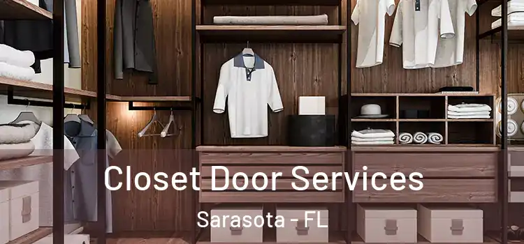  Closet Door Services Sarasota - FL