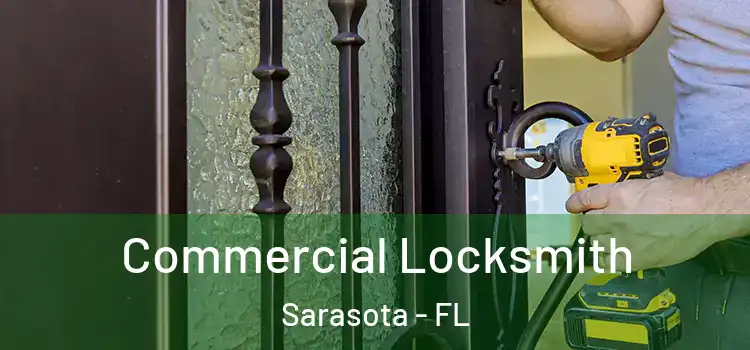 Commercial Locksmith Sarasota - FL