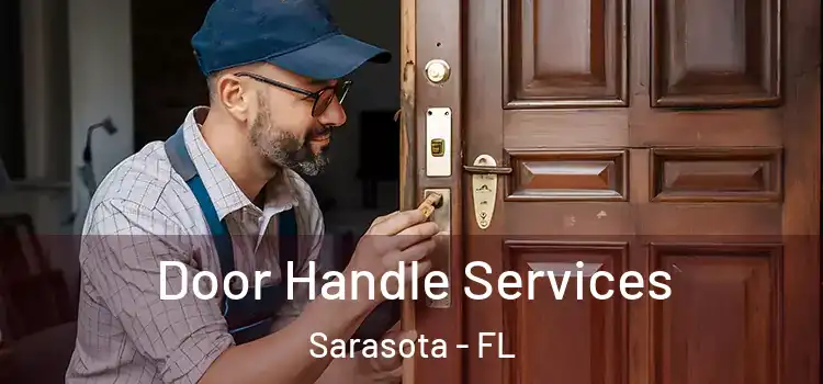 Door Handle Services Sarasota - FL
