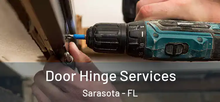 Door Hinge Services Sarasota - FL