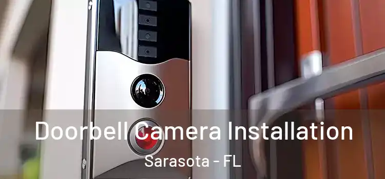  Doorbell Camera Installation Sarasota - FL