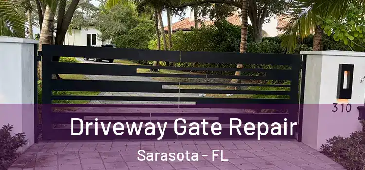 Driveway Gate Repair Sarasota - FL