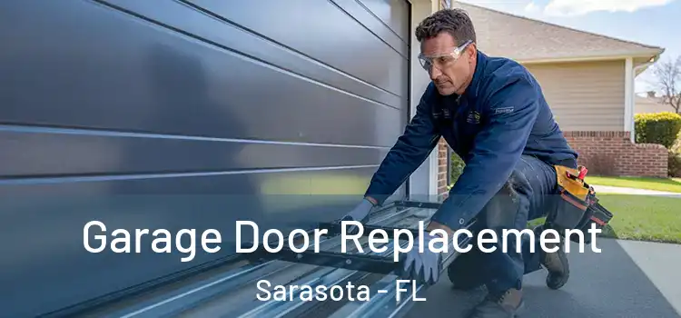  Garage Door Replacement Sarasota - FL