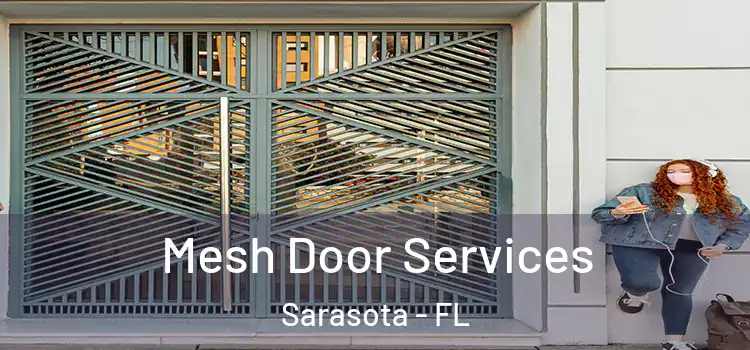 Mesh Door Services Sarasota - FL